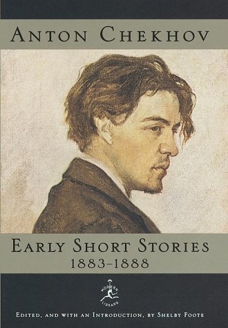 Anton Pavlovitch Chekhov Early Short Stories 1883 1888 