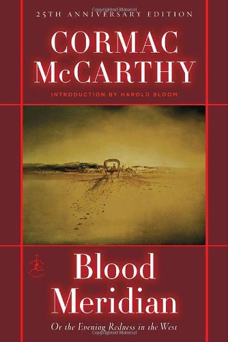 Cormac Mccarthy Blood Meridian Or The Evening Redness In The West 