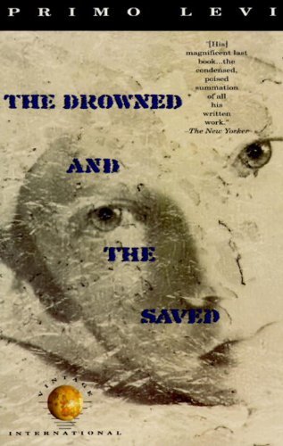 Primo Levi/The Drowned and the Saved