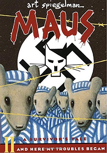 Art Spiegelman/Maus II@A Survivor's Tale: And Here My Troubles Began