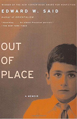 Edward W. Said Out Of Place A Memoir 