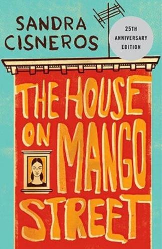 Sandra Cisneros/The House on Mango Street