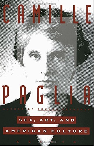 Camille Paglia/Sex, Art, and American Culture@1