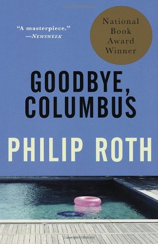 Philip Roth/Goodbye, Columbus@ And Five Short Stories