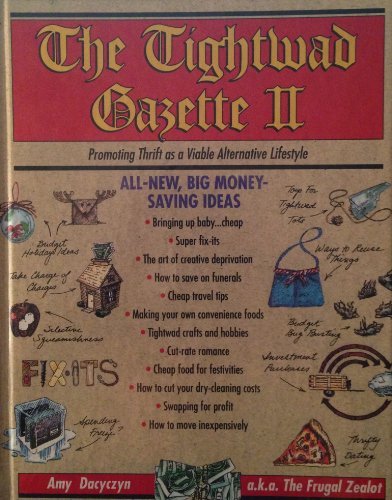 Amy Dacyczyn The Tightwad Gazette Ii Promoting Thrift As A Via 