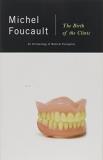 Michel Foucault The Birth Of The Clinic An Archaeology Of Medical Perception 