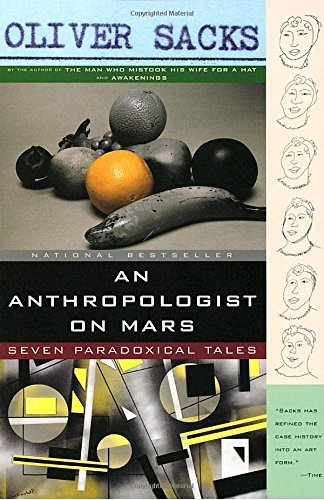 Oliver Sacks/An Anthropologist on Mars@ Seven Paradoxical Tales