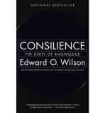 Edward O. Wilson Consilience The Unity Of Knowledge 