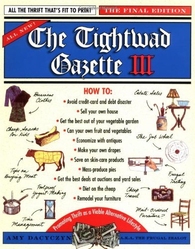 Amy Dacyczyn The Tightwad Gazette Iii Promoting Thrift As A Viable Alternative Lifestyle 