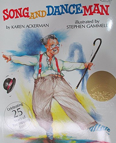 Karen Ackerman/Song and Dance Man@ (Caldecott Medal Winner)