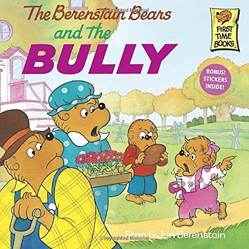 Stan Berenstain/The Berenstain Bears and the Bully