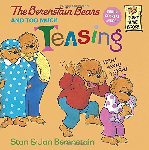 Berenstain,Stan/ Berenstain,Jan/The Berenstain Bears and Too Much Teasing