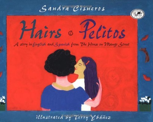 Sandra Cisneros/Hairs/Pelitos