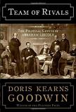 Doris Kearns Goodwin Team Of Rivals The Political Genius Of Abraham Lincoln 