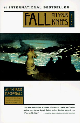 Ann-Marie MacDonald/Fall On Your Knees
