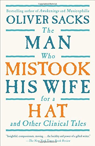 SACKS,OLIVER W./MAN WHO MISTOOK HIS WIFE FOR A HAT,THE