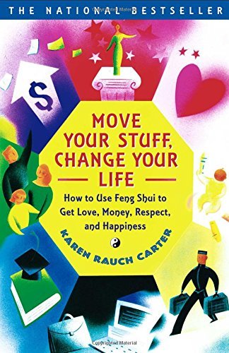 Karen Rauch Carter/Move Your Stuff, Change Your Life@ How to Use Feng Shui to Get Love, Money, Respect,