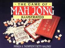 Patricia A. Thompson Game Of Mah Jong Illustrated The 