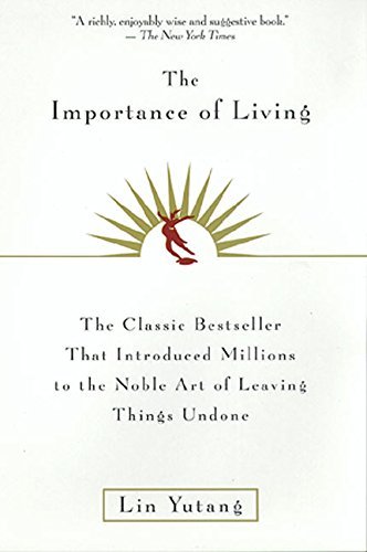 Lin Yutang/The Importance of Living