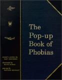 Gary Greenberg Pop Up Book Of Phobias The 