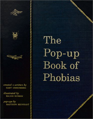 Gary Greenberg Pop Up Book Of Phobias The 