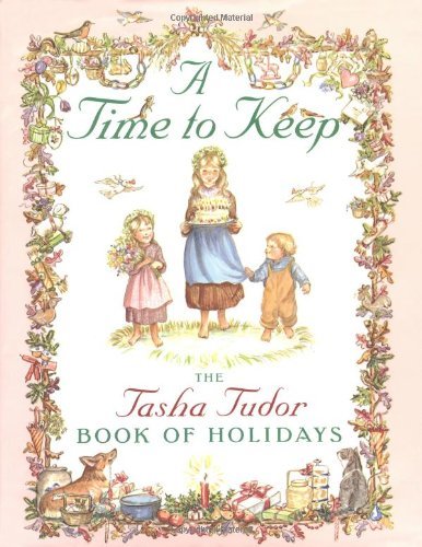 Tasha Tudor A Time To Keep Time To Keep Reissue 