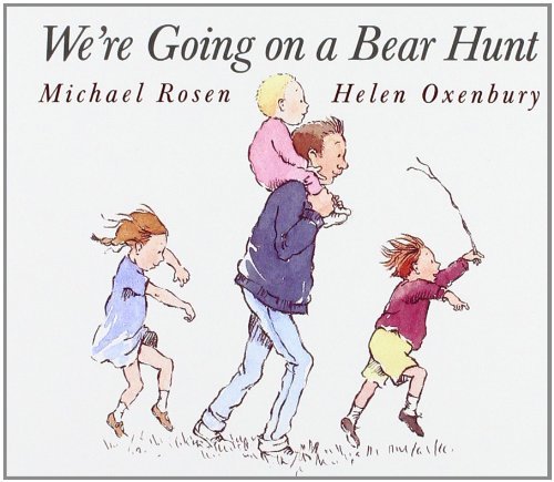 Michael Rosen/We're Going on a Bear Hunt