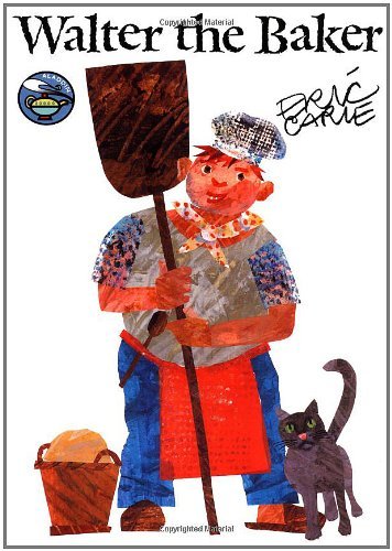 Eric Carle/Walter the Baker@Reprint