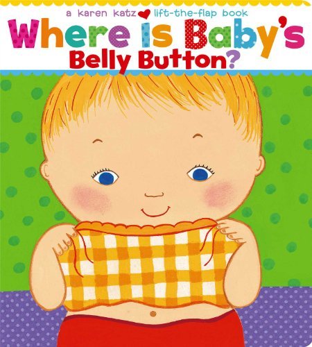 Karen Katz/Where Is Baby's Belly Button?