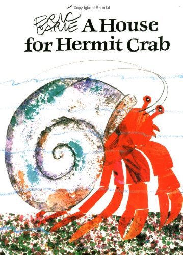 Eric Carle/A House for Hermit Crab