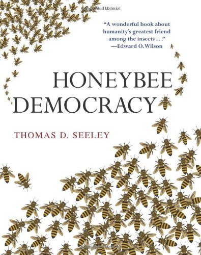 Thomas D. Seeley Honeybee Democracy 