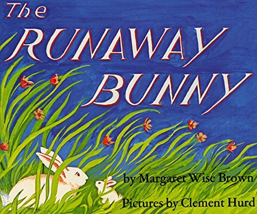 Margaret Wise Brown/The Runaway Bunny Lap Edition@ An Easter and Springtime Book for Kids