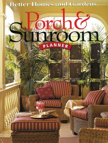 Better Homes And Gardens/Porch & Sunroom Planner