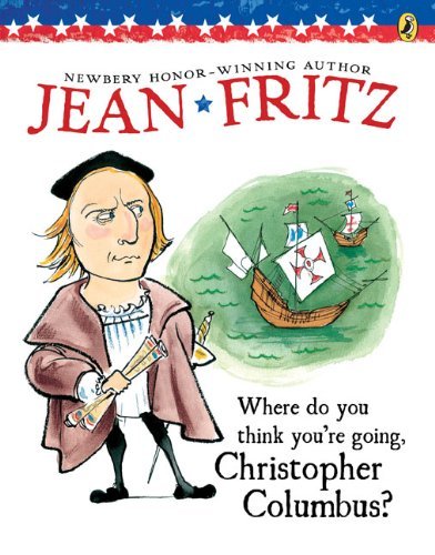 Jean Fritz/Where Do You Think You're Going, Christopher Colum