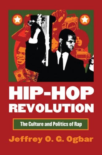 Jeffrey O. G. Ogbar/Hip-Hop Revolution@ The Culture and Politics of Rap
