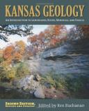 Rex Buchanan Kansas Geology An Introduction To Landscapes Rocks Minerals A 0002 Edition;revised Update 