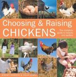 Jeremy Hobson Choosing And Raising Chickens The Complete Guide To Breeds And Welfare 