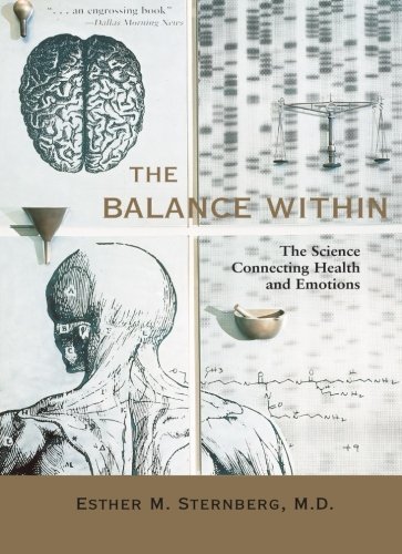 Esther Sternberg/The Balance Within@ The Science Connecting Health and Emotions