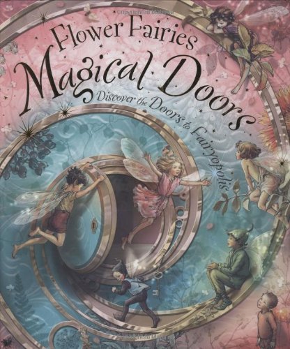 Cicely Mary Barker Flower Fairies Magical Doors Discover The Doors To Fairyopolis 