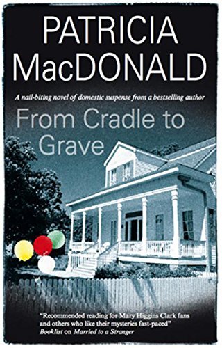 Patricia Macdonald From Cradle To Grave 