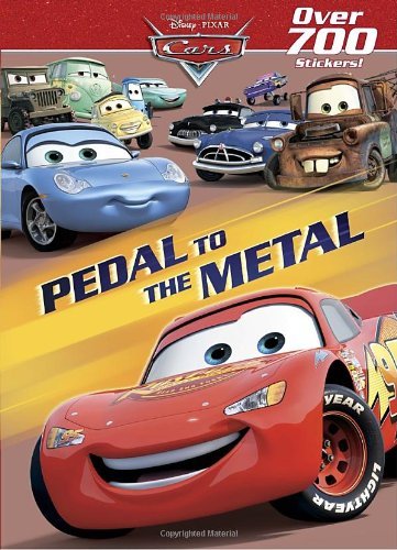 Random House Disney Pedal To The Metal [with Over 700 Stickers] 