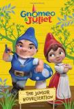 Molly Mcguire Woods Gnomeo & Juliet The Junior Novelization 