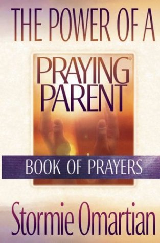 Stormie Omartian/Power Of A Praying Parent,The
