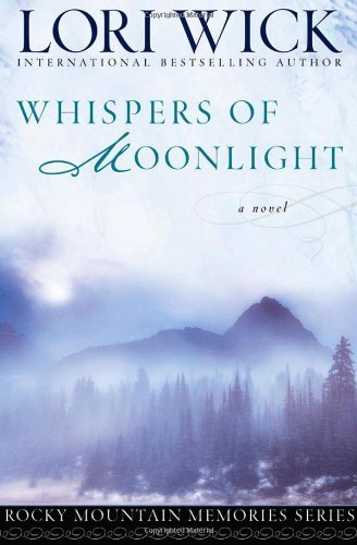 Lori Wick/Whispers of Moonlight