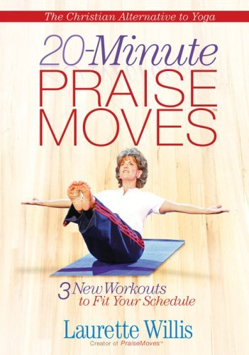 Laurette Willis 20 Minute Praise Moves Three New Workouts To Fit Your Schedule 