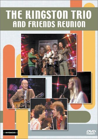 Kingston Trio/Kingston Trio & Friends Reunio@Nr