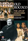 Gioachino Rossini Old Rococo Life Of Gioacchino Nr 