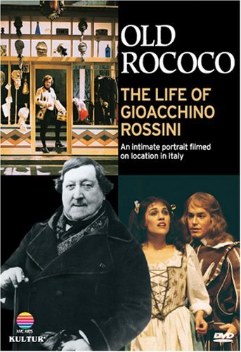 Gioachino Rossini/Old Rococo: Life Of Gioacchino@Nr