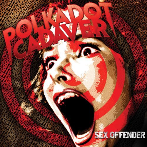 Polkadot Cadaver/Sex Offender
