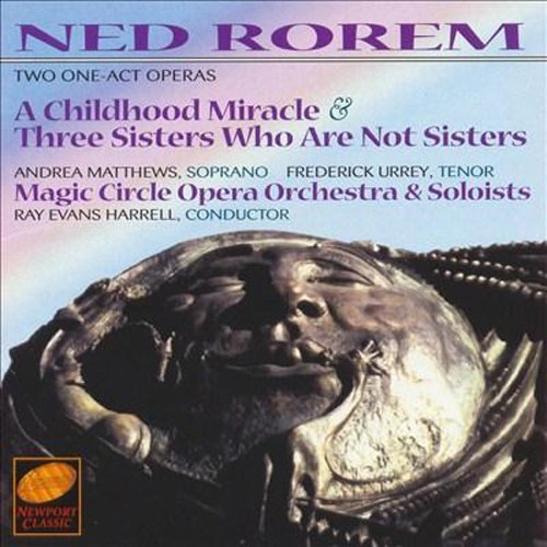 N. Rorem/Childhood Miracle/Three Sister@Dunn/Couture/Matthews/Urrey/+@Harrell/Magic Circle Co
